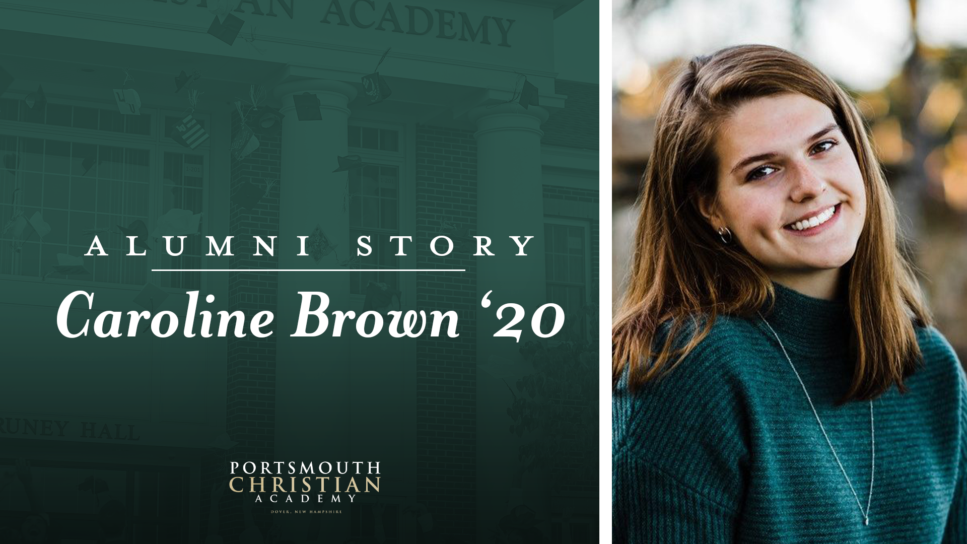 Alumni story: Caroline Brown, a graduate of a Christian school in 20.