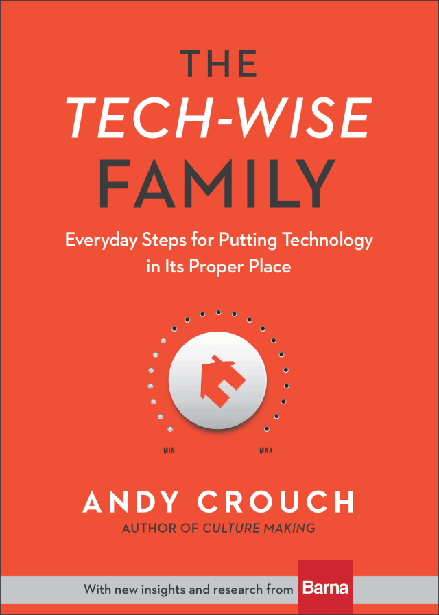 Cover of the book "The Tech-Wise Family" by Andy Crouch, featuring a red background, a thermostat dial with a house icon, and subtitle "Everyday Steps for Putting Technology in Its Proper Place.