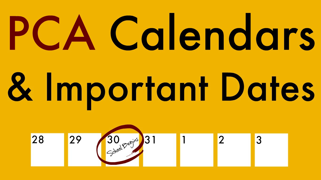 PCA Calendars and Important Dates